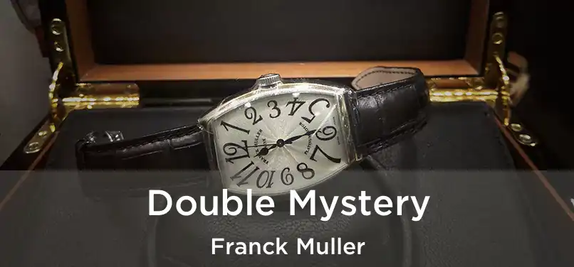  Double Mystery Franck Muller
