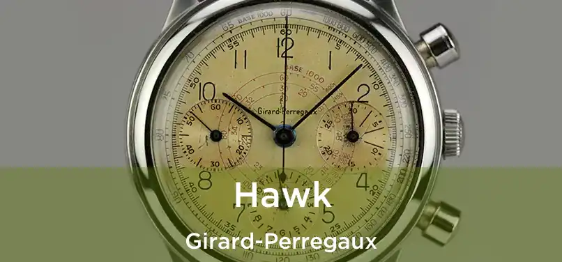  Hawk Girard-Perregaux