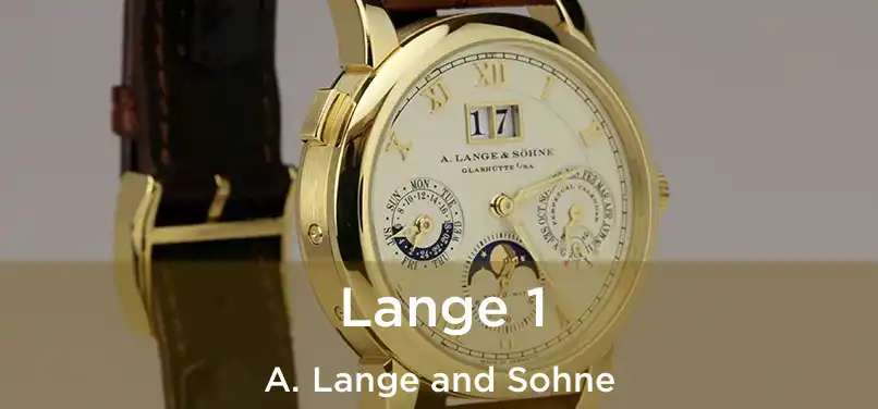  Lange 1 A. Lange and Sohne