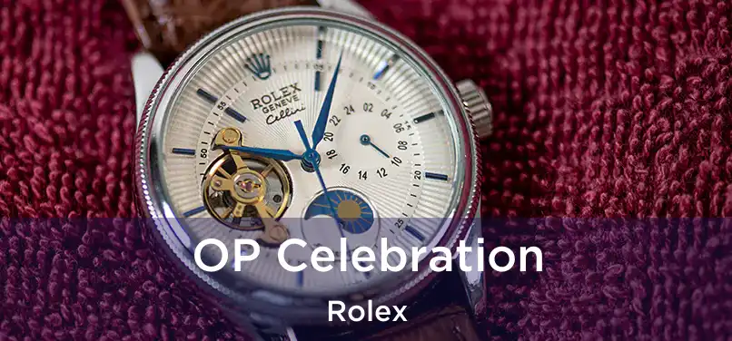  OP Celebration Rolex