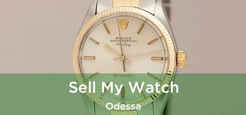  Sell My Watch Odessa