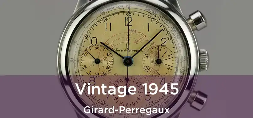  Vintage 1945 Girard-Perregaux