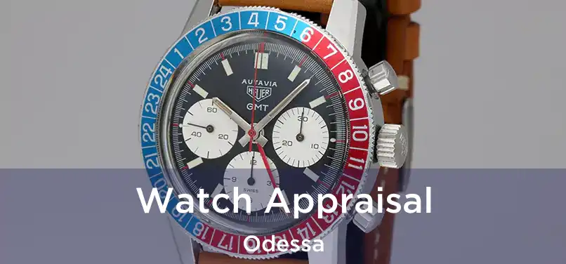  Watch Appraisal Odessa