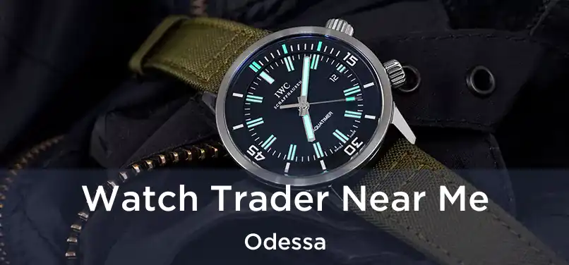  Watch Trader Near Me Odessa