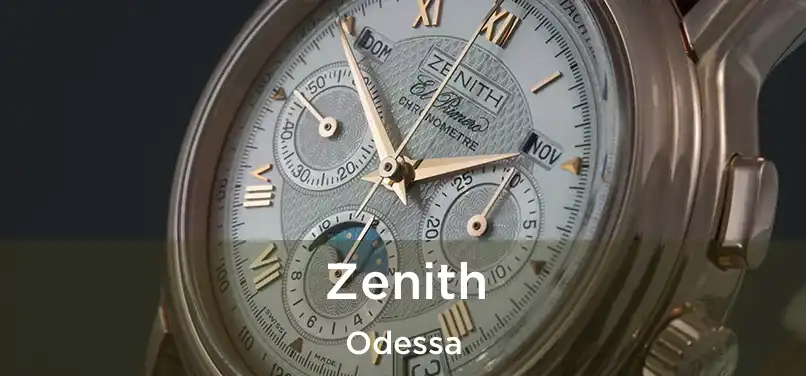  Zenith Odessa